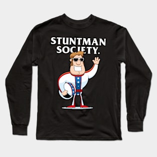 Stuntman Society Long Sleeve T-Shirt